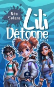 Cover-Bild zum Titel 'Lili Détonne - Tome 1' von 'Néa Solara'