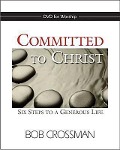 Cover-Bild zum Titel 'Committed to Christ: DVD: Six Steps to a Generous Life' von 'Bob Crossman'