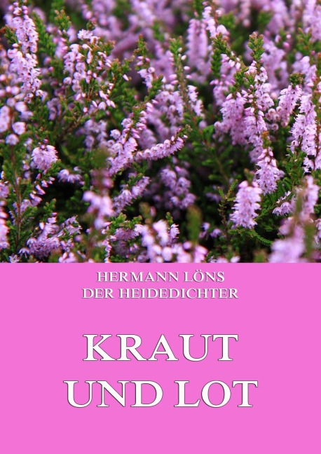 Kraut und Lot - Hermann Löns