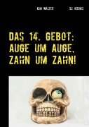 Cover-Bild zum Titel 'Das 14. Gebot' von 'Kim Walter'