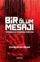 Bir Ölüm Mesaji - Funda Ozan Akyol