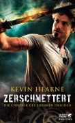 Cover-Bild zum Titel 'Zerschmettert' von 'Kevin Hearne'