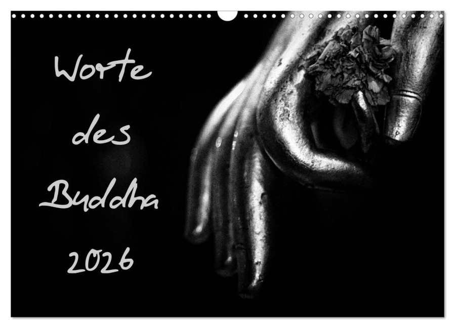 Worte des Buddha 2026 (Wandkalender 2026 DIN A3 quer), CALVENDO Monatskalender - Victoria Knobloch