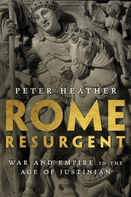 Rome Resurgent - Peter Heather