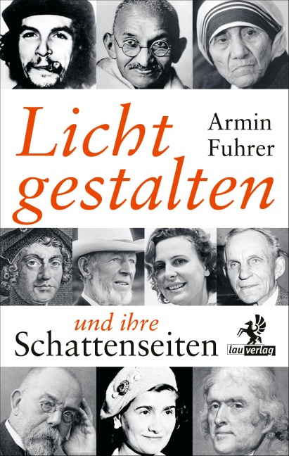 Lichtgestalten und ihre Schattenseiten - Armin Fuhrer