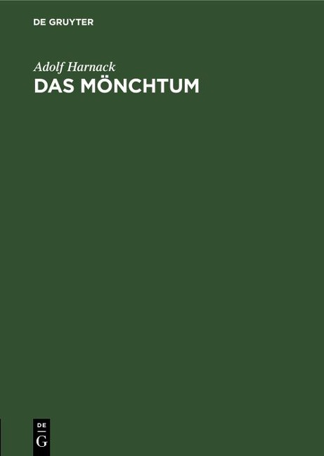 Das Mönchtum - Adolf Harnack