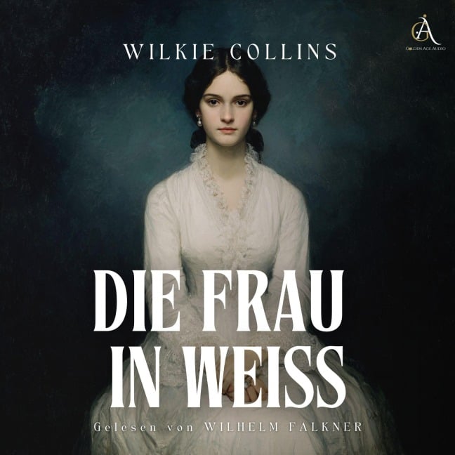 Die Frau in Weiß - Hörbuch Klassiker - Wilkie Collins, Hörbuch Klassiker