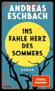 Cover-Bild zum Titel 'Ins fahle Herz des Sommers' von 'Andreas Eschbach'