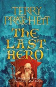 Cover-Bild zum Titel 'The Last Hero' von 'Terry Pratchett'