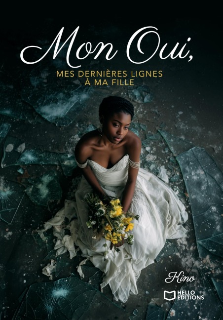 Mon Oui, mes dernières lignes à ma fille - Kino