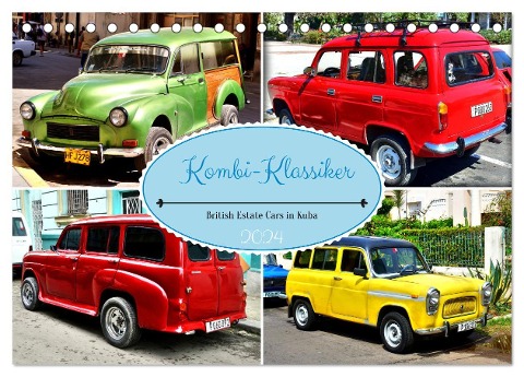 Kombi-Klassiker - British Estate Cars in Kuba (Tischkalender 2024 DIN A5 quer), CALVENDO Monatskalender - Henning von Löwis of Menar