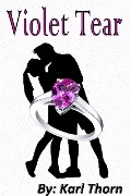 Cover-Bild zum Titel 'Violet Tear' von 'Karl Thorn'
