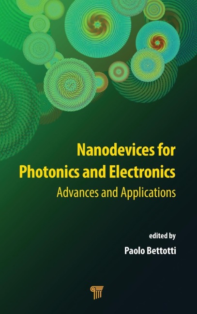 Nanodevices for Photonics and Electronics - 