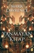 Yanmayan Kitap - Kütüphane Üclemesi 1 Ciltli - Mark Lawrence