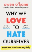 Cover-Bild zum Titel 'Why We Love to Hate Ourselves' von 'Owen O'Kane'