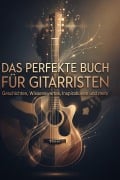 Cover-Bild zum Titel 'Das perfekte Buch für Gitarristen' von 'Finn Lange'