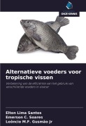 Cover-Bild zum Titel 'Alternatieve voeders voor tropische vissen' von 'Elton Lima Santos, Emerson C. Soares, Leôncio M. F. Gusmão Jr'