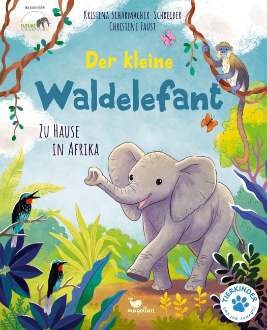 Der kleine Waldelefant - Zu Hause in Afrika - Kristina Scharmacher-Schreiber