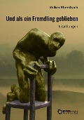 Cover-Bild zum Titel 'Und als ein Fremdling geblieben' von 'Volker Ebersbach'