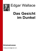 Cover-Bild zum Titel 'Das Gesicht im Dunkel' von 'Aa. Vv., Edgar Wallace'