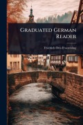 Cover-Bild zum Titel 'Graduated German Reader' von 'Friedrich Otto Froembling'