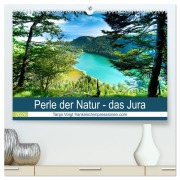 Eine Perle der Natur - das Jura (hochwertiger Premium Wandkalender 2026 DIN A2 quer), Kunstdruck in Hochglanz - Tanja Voigt