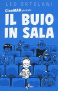 Cover-Bild zum Titel 'CineMAH presenta Il buio in sala' von 'Leo Ortolani'