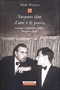 Saranno idee d'arte e di poesia - Neri Pozza