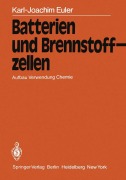 Cover-Bild zum Titel 'Batterien und Brennstoffzellen' von 'K. -J. Euler'