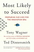 Cover-Bild zum Titel 'Most Likely to Succeed' von 'Tony Wagner, Ted Dintersmith'