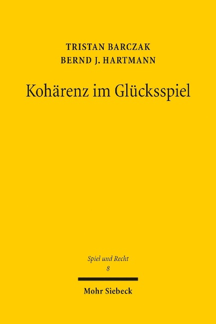 Kohärenz im Glücksspiel - Tristan Barczak, Bernd J. Hartmann