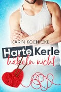 Cover-Bild zum Titel 'Harte Kerle häkeln nicht' von 'Karin Koenicke'