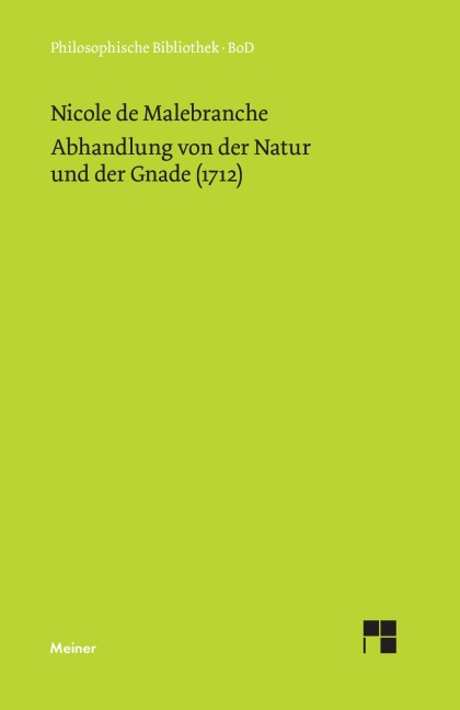 Abhandlung von der Natur und der Gnade (1712) - Nicolas Malebranche