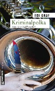Cover-Bild zum Titel 'Kriminalpolka' von 'Edi Graf'