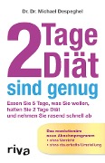 Cover-Bild zum Titel '2 Tage Diät sind genug' von 'Michael Despeghel'