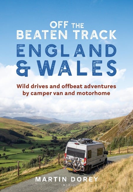 Off the Beaten Track: England and Wales - Martin Dorey
