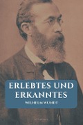 Cover-Bild zum Titel 'Erlebtes und Erkanntes' von 'Wilhelm Wundt, Wilhelm Wundt'