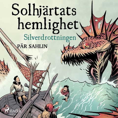 Solhjärtats hemlighet - Silverdrottningen - Pär Sahlin