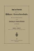 Cover-Bild zum Titel 'Kampf und Vorurteile gegen die Höhere Gewerbeschule' von 'Adolf Ernst'
