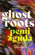 Ghostroots - 'Pemi Aguda