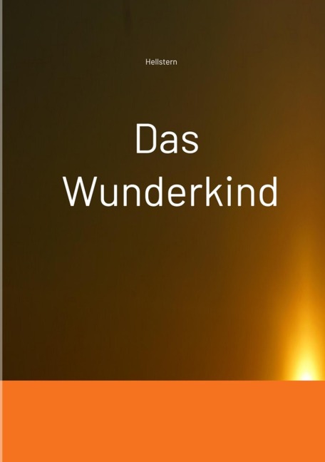 Das Wunderkind - Hellstern