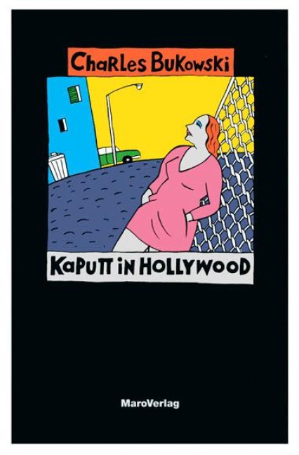Kaputt in Hollywood - Charles Bukowski