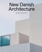 Cover-Bild zum Titel 'New Danish Architecture' von 'Kristoffer Lindhardt Weiss'