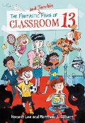 Cover-Bild zum Titel 'The Fantastic and Terrible Fame of Classroom 13' von 'Honest Lee, Matthew J Gilbert'