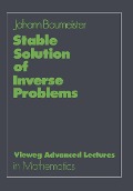 Stable Solution of Inverse Problems - Johann Baumeister