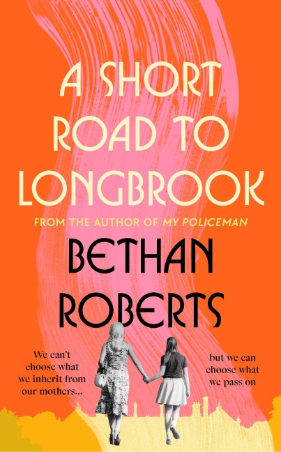 A Short Road to Longbrook - Bethan Roberts