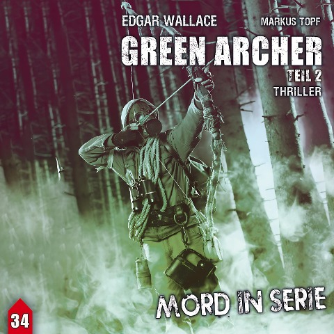 Green Archer 2 - Timo Reuber, Markus Topf, Edgar Wallace