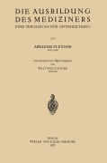 Cover-Bild zum Titel 'Die Ausbildung des Mediziners' von 'Walther Fischer, Abraham Flexner'