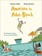 Cover-Bild zum Titel 'Ameisen in Adas Bauch' von 'Stefanie Höfler, Philip Waechter'