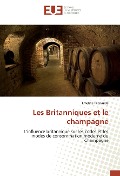 Cover-Bild zum Titel 'Les Britanniques et le champagne' von 'Emeline Têtevuide'